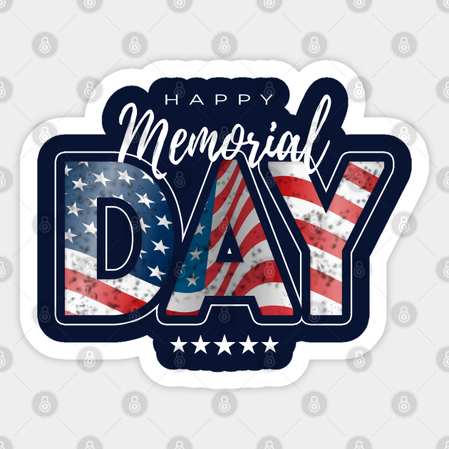 Memorial Day Memorial Day Sticker TeePublic